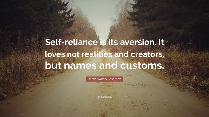 Self reliance emerson waldo ralph aversion loves quotes quote its realities creators but customs names